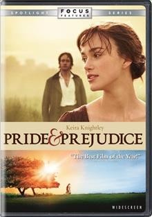 Pride & prejudice [videorecording] = [Orgueil et préjugés] / Focus Features presents in assocation with Studiocanal a Working Title production ; produced by Tim Bevan, Eric Fellner, Paul Webster ; screenplay, Deborah Moggach ; directed by Joe Wright.