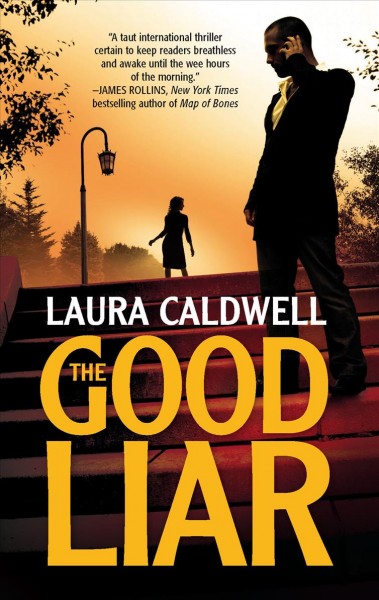 The good liar / Laura Caldwell.