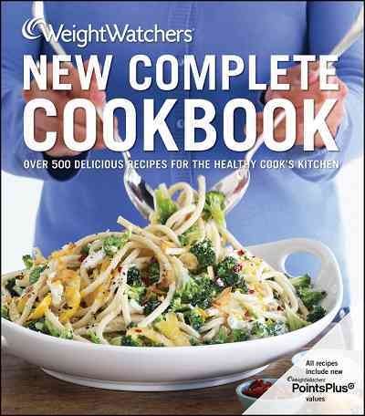 WeightWatchers new complete cookbook [electronic resource].