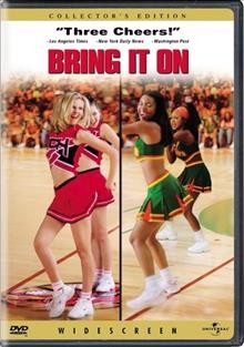 Bring it on / Universal Pictures and Beacon Pictures ; produced by Marc Abraham, Thomas A. Bliss ; directed by Peyton Reed.