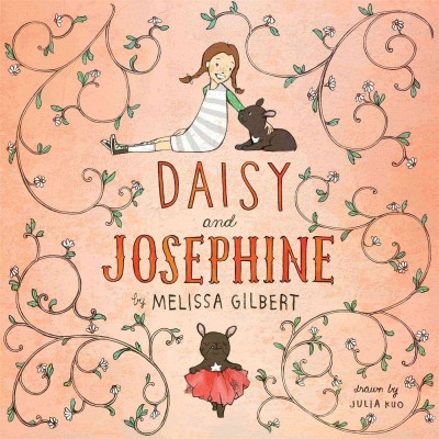 Daisy and Josephine / Melissa Gilbert ; illustrated by Julia Kuo.