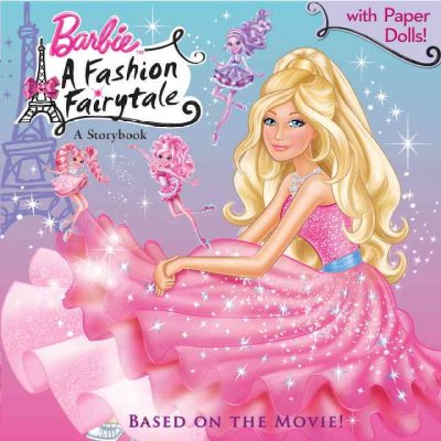 Barbie : a fashion fairytale  / by Mary Man-Kong ; based on the original screenplay by Elise Allen ; illustrated by Dynamo Limited.