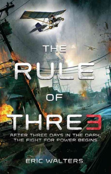 The Rule of thre3 / Eric Walters.