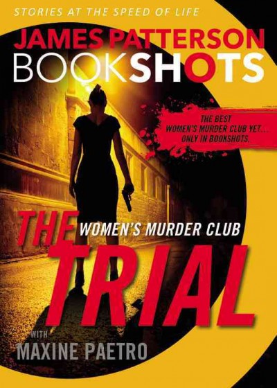 The trial / James Patterson with Maxine Paetro.