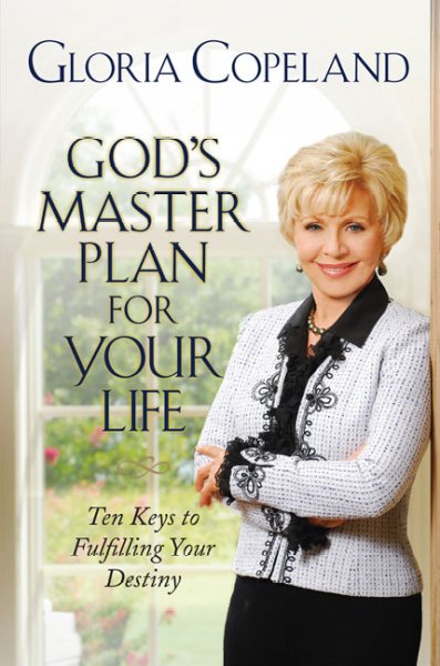 God's master plan for your life : ten keys to fullfilling your destiny / Gloria Copeland.
