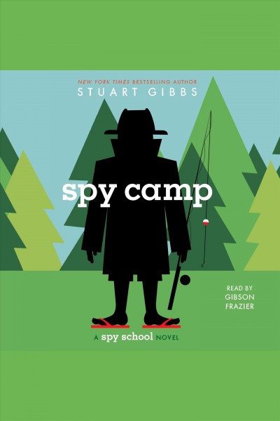 Spy camp / Stuart Gibbs.