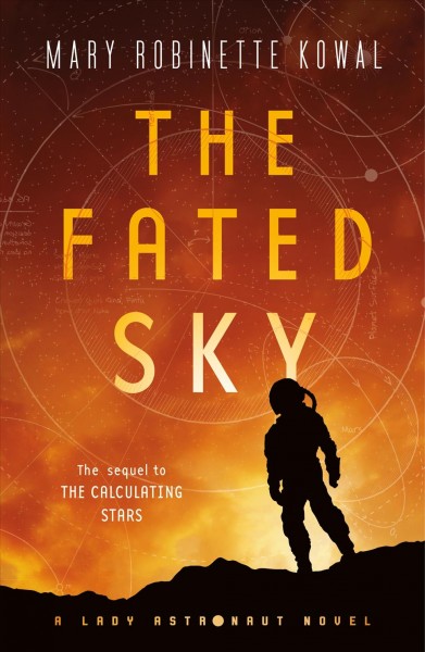 The fated sky / Mary Robinette Kowal.