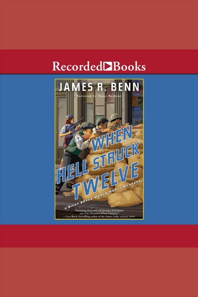 When hell struck twelve [electronic resource] : Billy boyle world war ii mystery series, book 14. James R Benn.