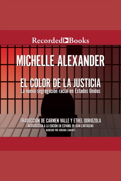 El color de la justicia (the color of justice) [electronic resource] : La nueva segregacion racial en estados unidos. Valle Carmen.