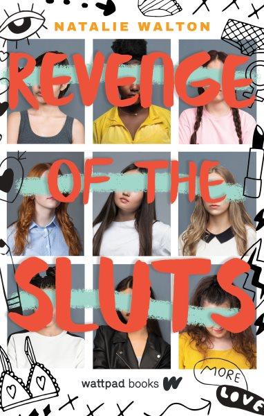 Revenge of the sluts / Natalie Walton.