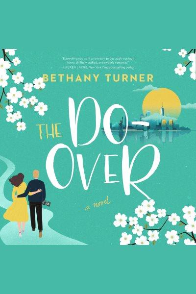 The do-over / Bethany Turner.