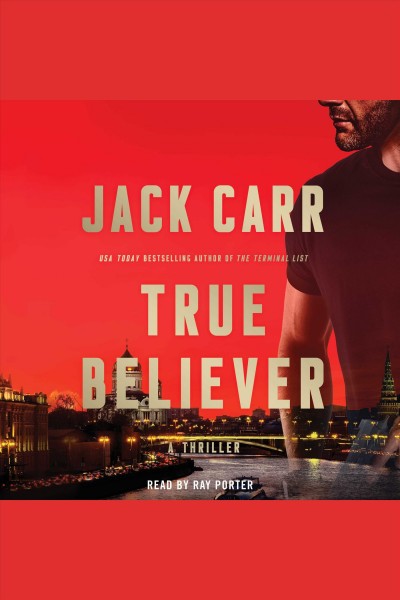 True believer : a thriller / Jack Carr.