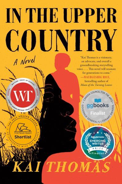 In the Upper Country : a novel / Kai Thomas.