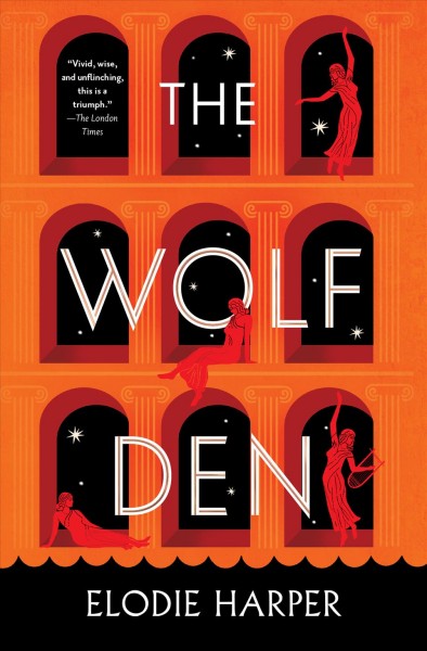 The wolf den / Elodie Harper.