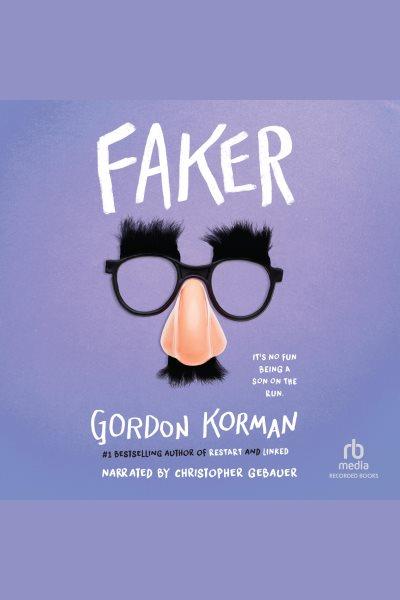 Faker [electronic resource]. Gordon Korman.