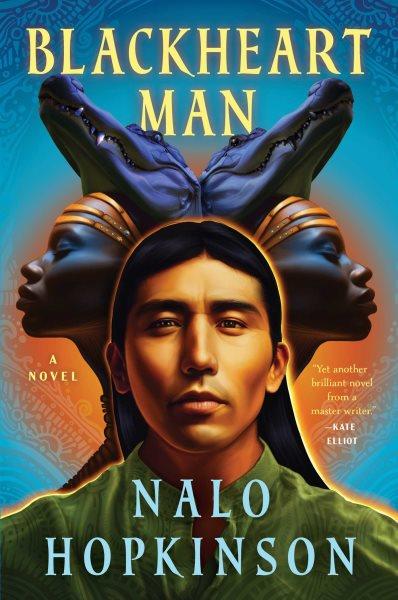 Blackheart man : a novel / Nalo Hopkinson.