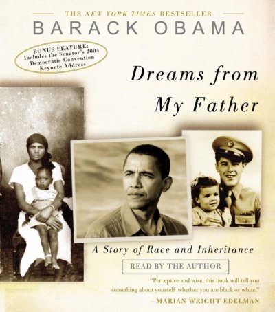 Dreams from my father [sound recording] : [a story of race and inheritance] / Barack Obama.