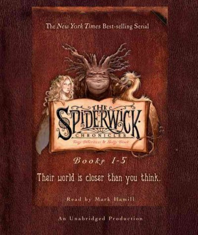 The Spiderwick chronicles. Books 1-5 [sound recording] / Tony DiTerlizzi & Holly Black.