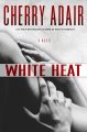 White heat : a novel  Cover Image