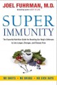 Go to record Super immunity : the essential nutrition guide for boostin...