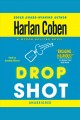 Drop shot 2nd in the Myron Bolitar series  Cover Image