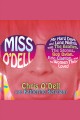 Miss O'Dell my hard days and long nights with the Beatles, the Stones, Bob Dylan, Eric Clapton, and the women they loved  Cover Image