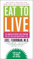 Eat to live the revolutionary formula for fast and sustained weight loss  Cover Image