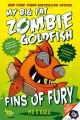 My big fat zombie goldfish : fins of fury  Cover Image