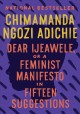 Dear Ijeawele, or, A feminist manifesto in fifteen suggestions  Cover Image