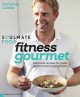 Fitness gourmet : soulmate food  Cover Image