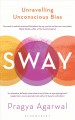 Sway : unravelling unconscious bias  Cover Image