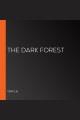 The dark forest  Cover Image